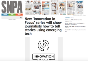 New 'Innovation in Focus' series will show journalists how to tell stories using emerging tech par Jennifer Nelson via SNPA - Southern Newspaper Publishers Association